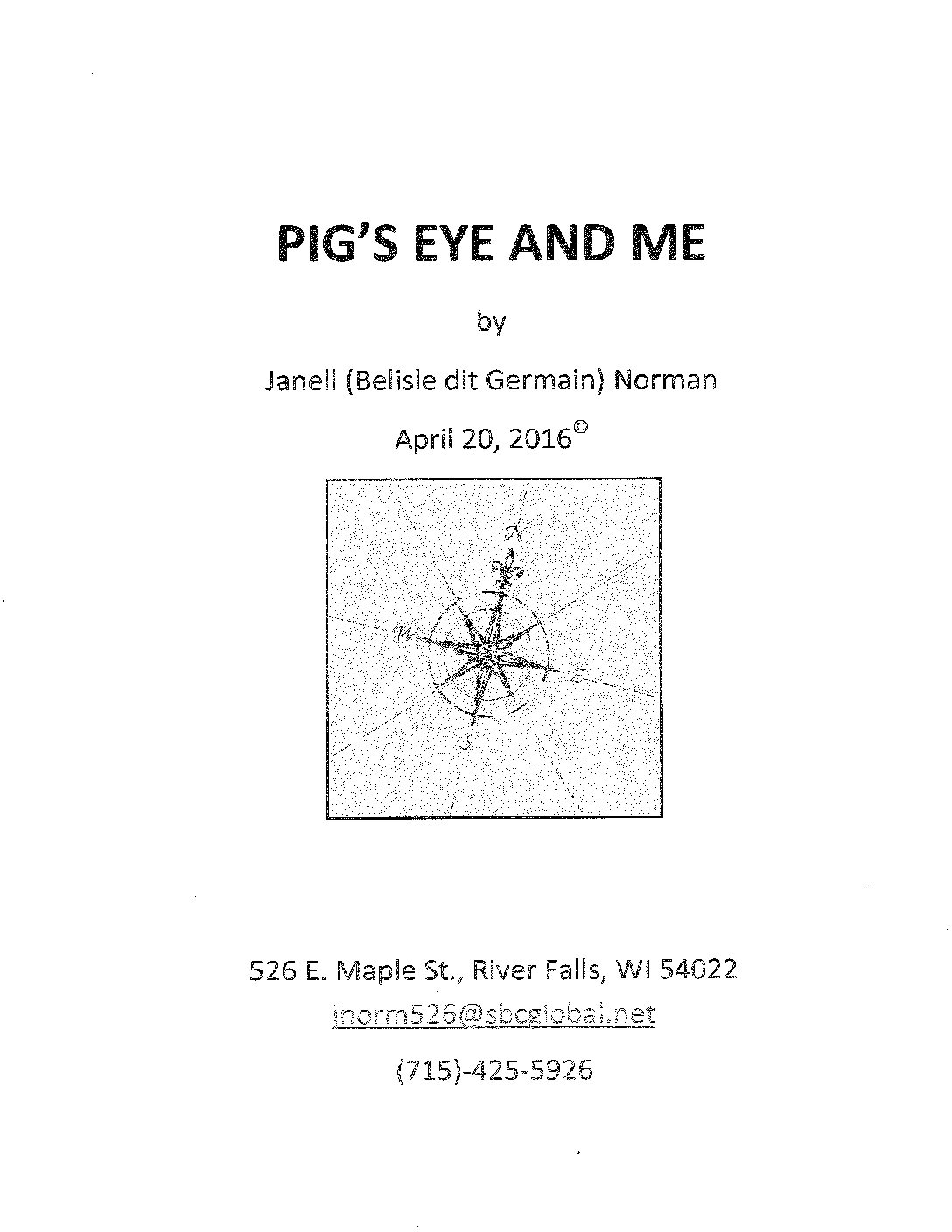 Pig’s Eye and Me
